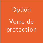 Carré orange avec texte blanc indiquant l'option Verre de protection.